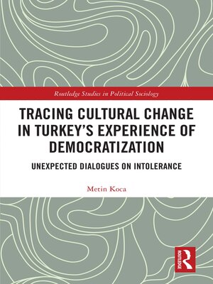 cover image of Tracing Cultural Change in Turkey's Experience of Democratization